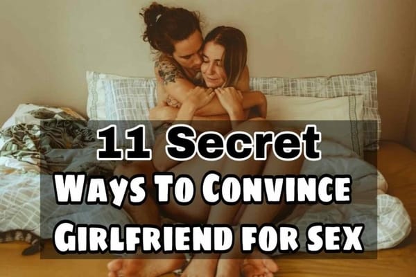 how-to-convince-girlfriend-for-sex