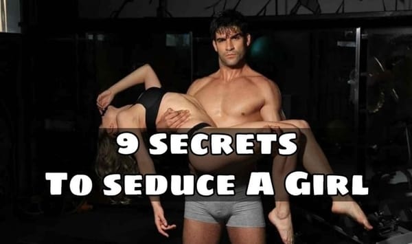 How to Seduce a Girl