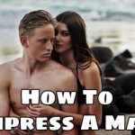 How to get a girlfriend? – 12 Proven tips